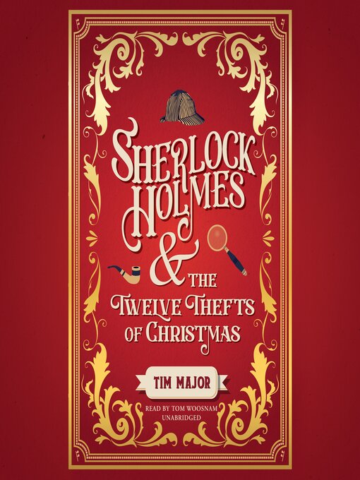 Title details for Sherlock Holmes and the Twelve Thefts of Christmas by Tim Major - Wait list